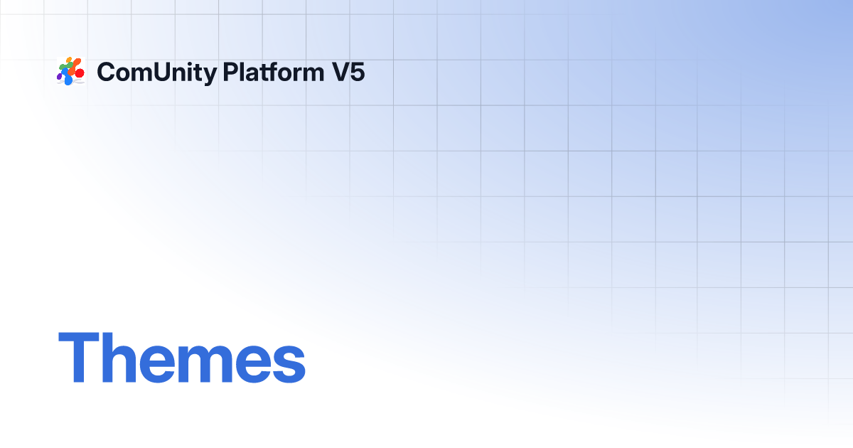 Themes | ComUnity Platform V5